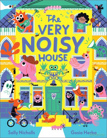 The Very Noisy House - Sally Nicholls [KSIĄŻKA]