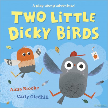Two Little Dicky Birds: A play-along adventure - Anna Brooke [KSIĄŻKA]