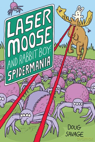 Laser Moose and Rabbit Boy: Spidermania (Volume 5) - Doug Savage [KSIĄŻKA]