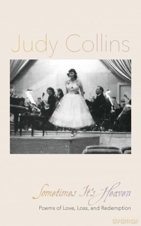 Sometimes It's Heaven: Poems of Love, Loss, and Redemption - Judy Collins [KSIĄŻKA]
