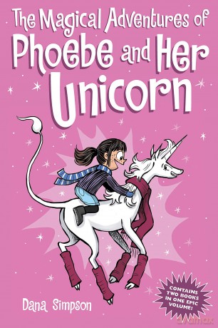 The Magical Adventures of Phoebe and Her Unicorn: Two Books in One - Dana Simpson [KSIĄŻKA]
