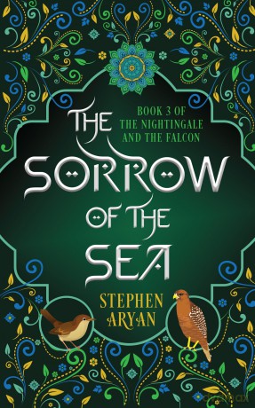 The Sorrow of the Sea: The Nightingale and the Falcon Book III (Nightingale and the Falcon, 3) - Stephen Aryan [KSIĄŻKA]