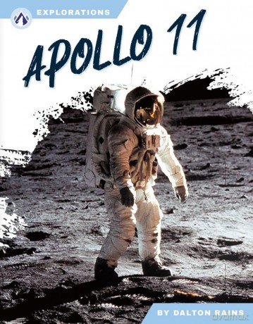 Apollo 11 (Explorations) - Dalton Rains [KSIĄŻKA]