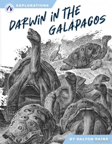 Darwin in the Galápagos (Explorations) - Dalton Rains [KSIĄŻKA]
