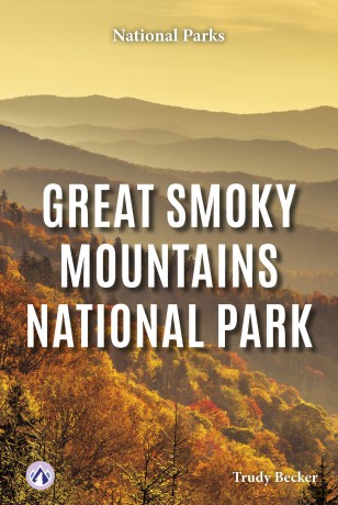 Great Smoky Mountains National Park (National Parks) - Trudy Becker [KSIĄŻKA]