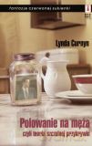 Polowanie na męża, czyli teoria szczelnej przykrywki - Lynda Curnyn [KSIĄŻKA]