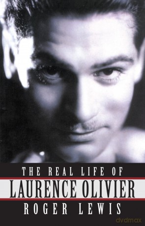 Real Life Of Laurence Olivier - Roger Lewis [KSIĄŻKA]