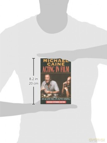 Acting in Film: An Actor's Take on Moviemaking (The Applause Acting Series) - Michael Caine [KSIĄŻKA]
