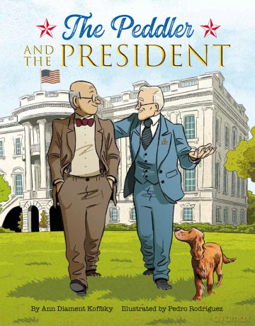 The Peddler and the President - Ann D. Koffsky [KSIĄŻKA]