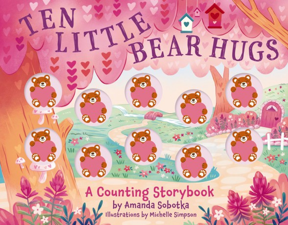 Ten Little Bear Hugs: A Counting Storybook (Magical Counting Storybooks) - Amanda Sobotka [KSIĄŻKA]