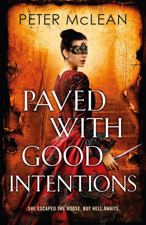 Paved with Good Intentions: A War for the Rose Throne novel - Peter McLean [KSIĄŻKA]
