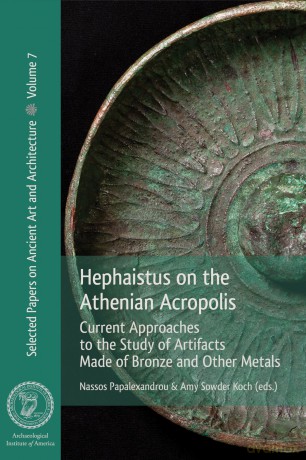Hephaistus on the Athenian Acropolis: Current Approaches to the Study of Artifacts Made of Bronze and Other Metals (Selected Papers on Ancient Art and Architecture) - Nassos Papalexandrou [KSIĄŻKA]