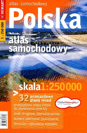 Polska +32. Atlas samochodowy w skali 1:250 000 [KSIĄŻKA]
