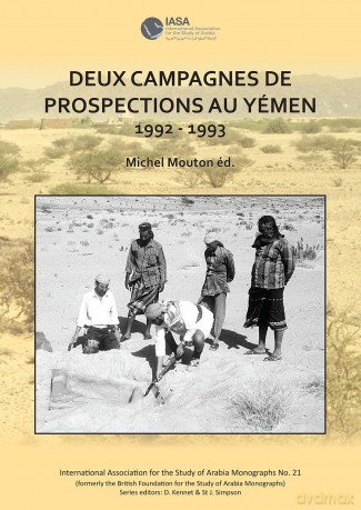 Deux campagnes de prospections au Yémen: 1992 - 1993 (International Association for the Study of Arabia Monographs) - Michel Mouton [KSIĄŻKA]