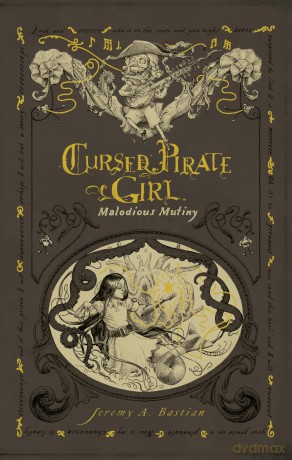 Cursed Pirate Girl: Malodious Mutiny: Malodious Mutiny HC - Jeremy Bastian [KSIĄŻKA]