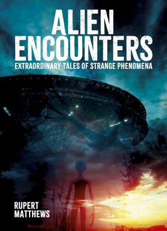 Alien Encounters: Extraordinary Tales of Strange Phenomena (Arcturus Illustrated Case Files) - Rupert Matthews [KSIĄŻKA]