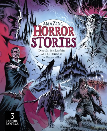 Amazing Horror Stories: Three Graphic Novels in One: Dracula, Frankenstein, and the Hound of the Baskervilles - Claire Bampton [KSIĄŻKA]