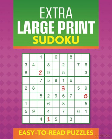 Extra Large Print Sudoku: Easy to Read Puzzles - Eric Saunders [KSIĄŻKA]