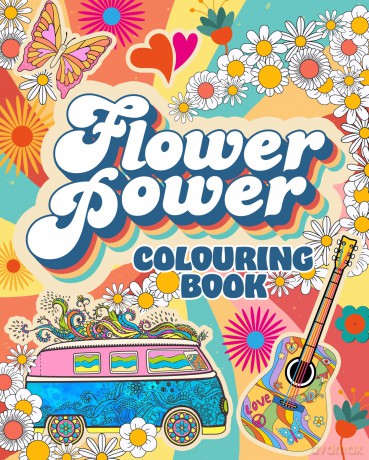 Flower Power Colouring Book: Over 45 Images (Arcturus Creative Colouring) - Tansy Willow [KSIĄŻKA]