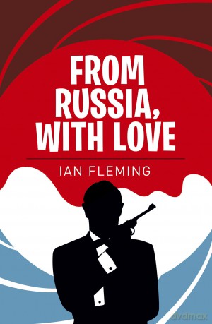 From Russia with Love (Bond titles) - Ian Lancaster Fleming [KSIĄŻKA]