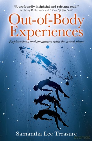Out-of-Body Experiences: Explorations and encounters with the astral plane - Samantha Treasure [KSIĄŻKA]