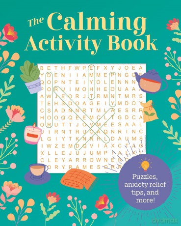 The Calming Activity Book: Puzzles, Anxiety Relief Tips, and More! - Eric Saunders [KSIĄŻKA]