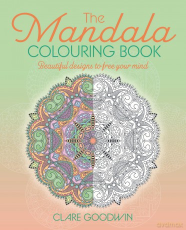 The Mandala Colouring Book: Beautiful Designs to Free Your Mind (Arcturus Creative Colouring) - Clare Goodwin [KSIĄŻKA]