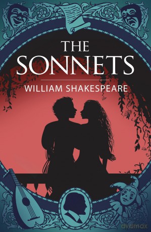 The Sonnets (Arcturus Shakespeare Editions) - William Shakespeare [KSIĄŻKA]