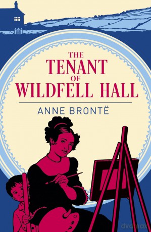 The Tenant of Wildfell Hall (Arcturus Classics) - Anne Brontë [KSIĄŻKA]