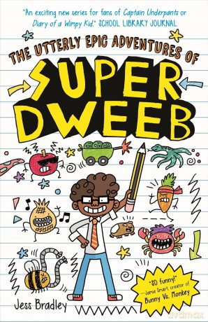 The Utterly Epic Adventures of Super Dweeb: 3 Books in 1 with Exclusive Content - Jess Bradley [KSIĄŻKA]