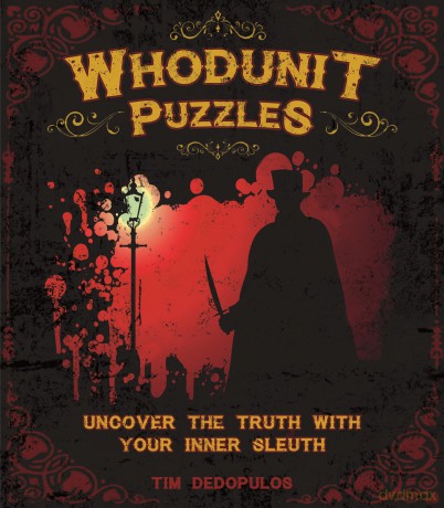 Whodunit Puzzles: Uncover the Truth With Your Inner Sleuth (Arcturus Classic Puzzles) - Tim Dedopulos [KSIĄŻKA]