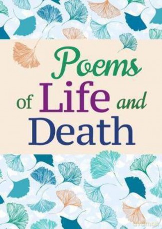 Poems of Life and Death [KSIĄŻKA]