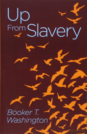 Up from Slavery - Booker T. Washington [KSIĄŻKA]