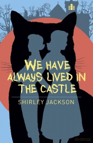We Have Always Lived In The Castle - Shirley Jackson [KSIĄŻKA]