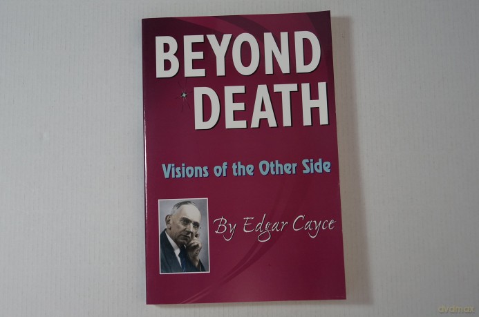 Beyond Death: Visions of the Other Side (Edgar Cayce Series) - Edgar Cayce [KSIĄŻKA]