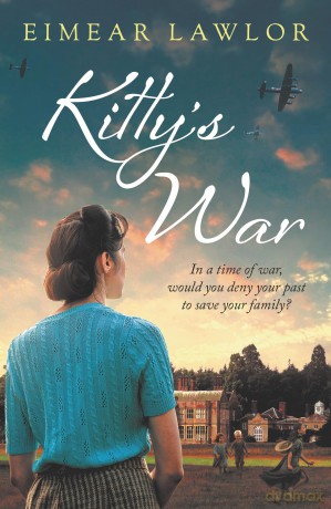 Kitty's War: A sweeping historical fiction novel from the author of Dublin's Girl - Eimear Lawlor [KSIĄŻKA]