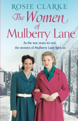 The Women of Mulberry Lane (The Mulberry Lane Series) - Rosie Clarke [KSIĄŻKA]