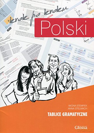 Polski krok po kroku. Tablice gramatyczne - Iwona Stempek, Anna Stelmach [KSIĄŻKA]