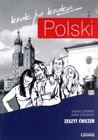Polski. Krok po kroku. Poziom 2. Zeszyt ćwiczeń + CD - Iwona Stempek, Anna Stelmach [KSIĄŻKA]