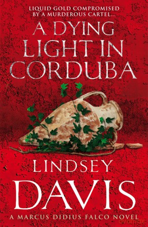 A Dying Light In Corduba: (Marco Didius Falco: book VIII): a fast-moving Roman mystery full of intrigue from bestselling author Lindsey Davis: 8 (Falco, 8) - Lindsey Davis [KSIĄŻKA]