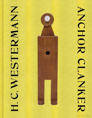 H. C. Westermann - Anchor Clanker - Giampaolo Bianconi; [KSIĄŻKA]