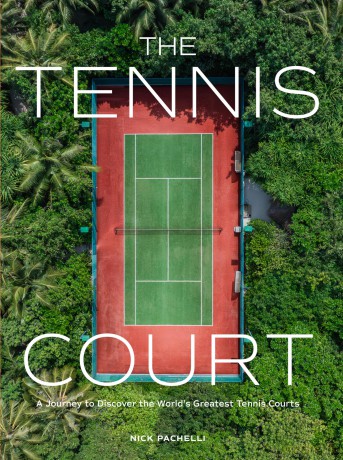 The Tennis Court: A Journey to Discover the World's Greatest Tennis Courts - Nick Pachelli [KSIĄŻKA]
