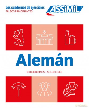 Aleman Faux Debutants: Aleman Los Cuadernos de Ejercicias (Cahiers D'exercices) - Bettina Schodel Amirkhosrovi [KSIĄŻKA]