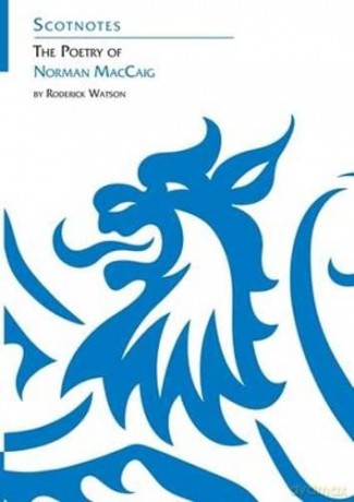 Scotnotes:The Poetry of Norman MacCaig - Roderick Watson [KSIĄŻKA]