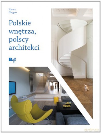 Polskie wnętrza, polscy architekci [KSIĄŻKA]
