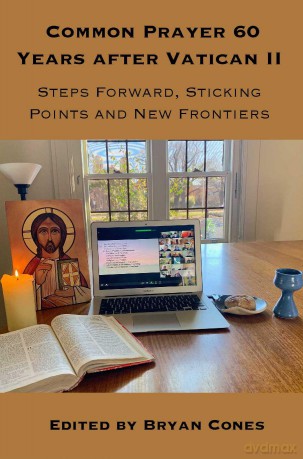 Common Prayer 60 Years after Vatican II: Steps Forward, Sticking Points and New Frontiers (The Southern African Dominican Series) - Bryan Cones [KSIĄŻKA]