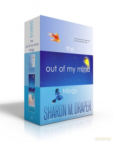 The Out of My Mind Trilogy (Boxed Set): Out of My Mind; Out of My Heart; Out of My Dreams (The Out of My Mind Series) - Sharon M. Draper [KSIĄŻKA]