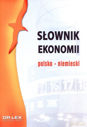 Polsko-niemiecki słownik ekonomii - Piotr Kapusta [KSIĄŻKA]