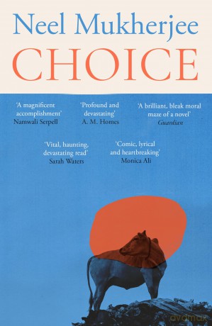 Choice - Neel Mukherjee [KSIĄŻKA]