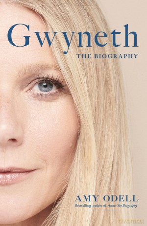 Gwyneth: The Biography - Amy Odell [KSIĄŻKA]